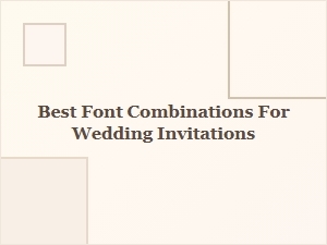 Beautiful Font Pairing Ideas for Wedding Invitations
