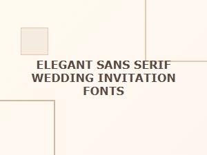 Best Elegant Sans Serif Fonts for Wedding Invitations